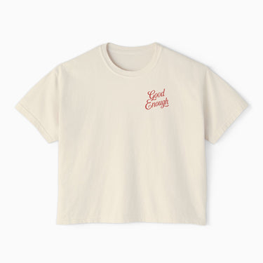 Good Enough Is Enough Boxy Tee