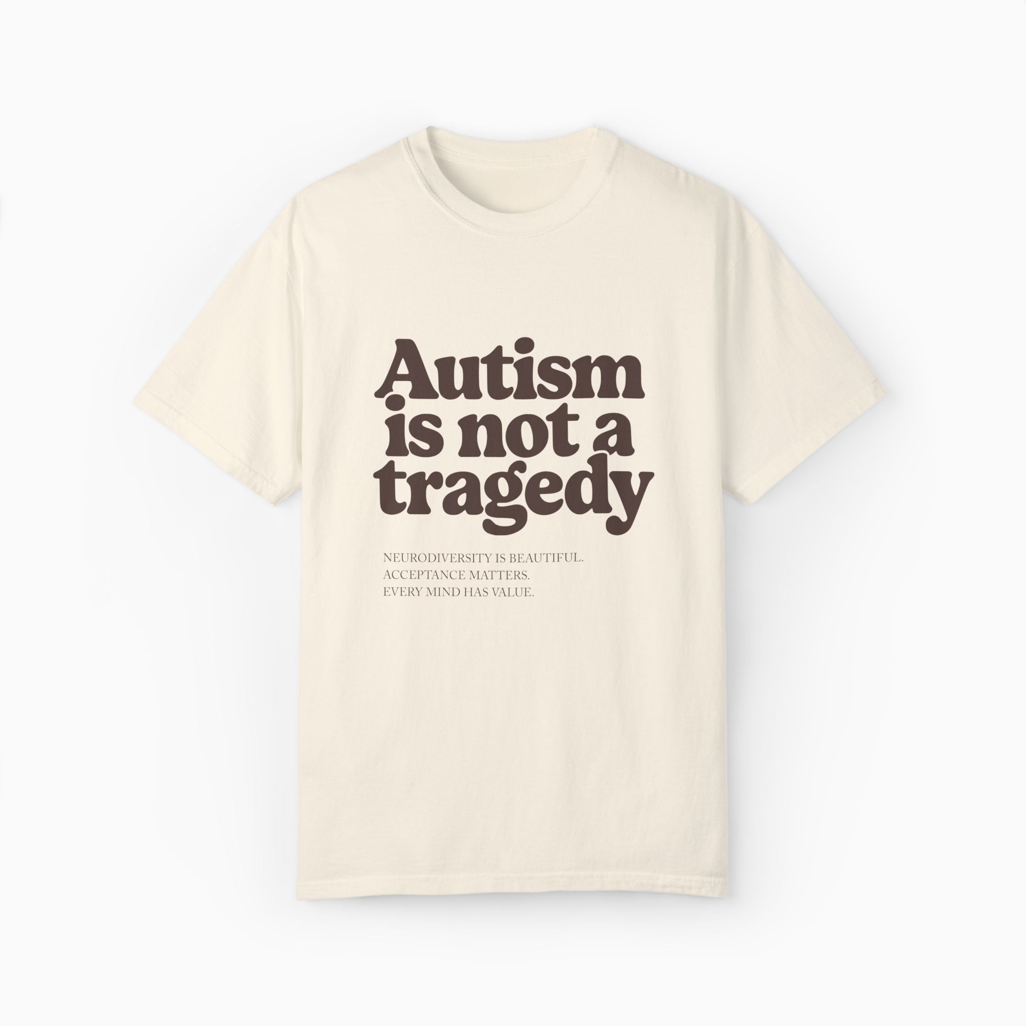 Autism is Not a Tragedy Comfort Colors Tee