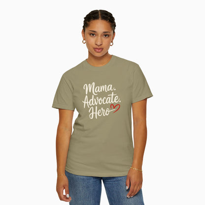 Mama Advocate Hero Comfort Colors Tee