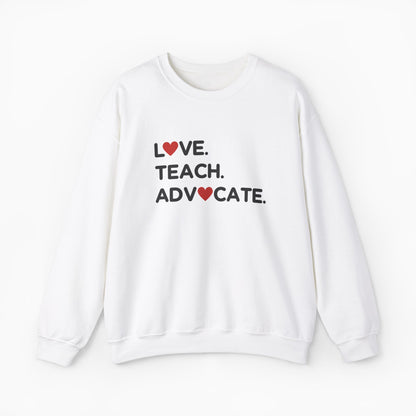 Love Teach Advocate - Love Hearts Sweatshirt
