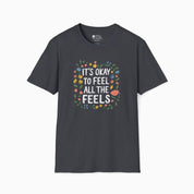 It's Okay To Feel All The Feels Tee-Dark Heather Grey-Neurodiversity, ADHD & Autism Awareness & Acceptance T-Shirt by Daily Bloom