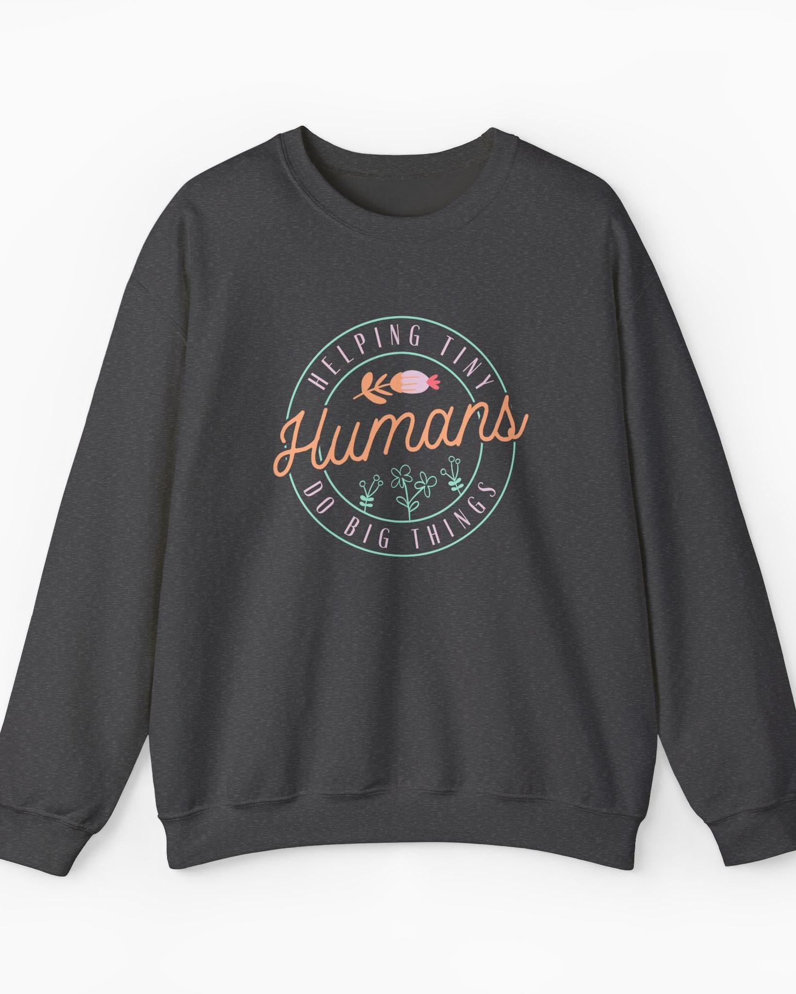 Helping Tiny Humans Do Big Things Sweatshirt-Dark Heather-Neurodiversity, ADHD & Autism Awareness & Acceptance Sweatshirt by Daily Bloom