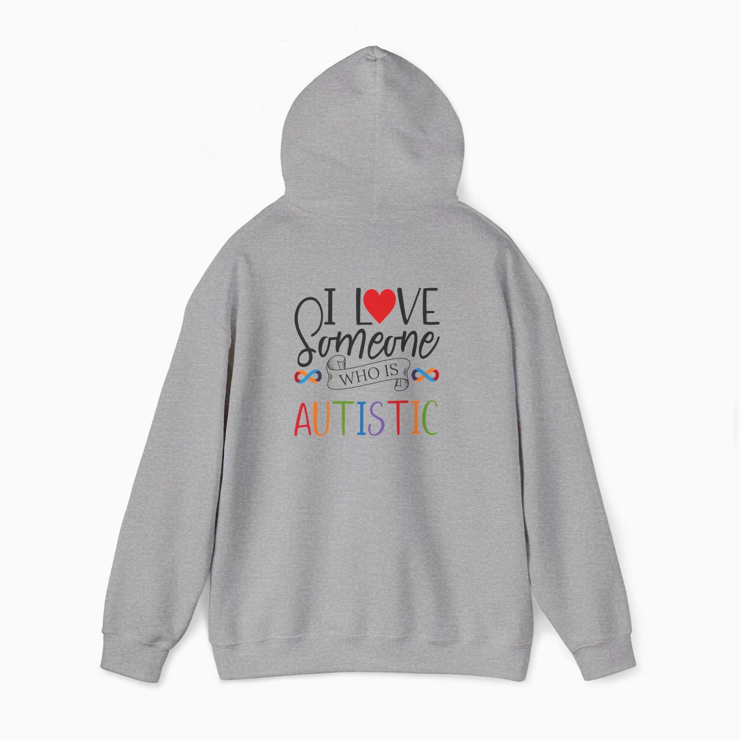 I Love Someone Who Is Autistic Hoodie