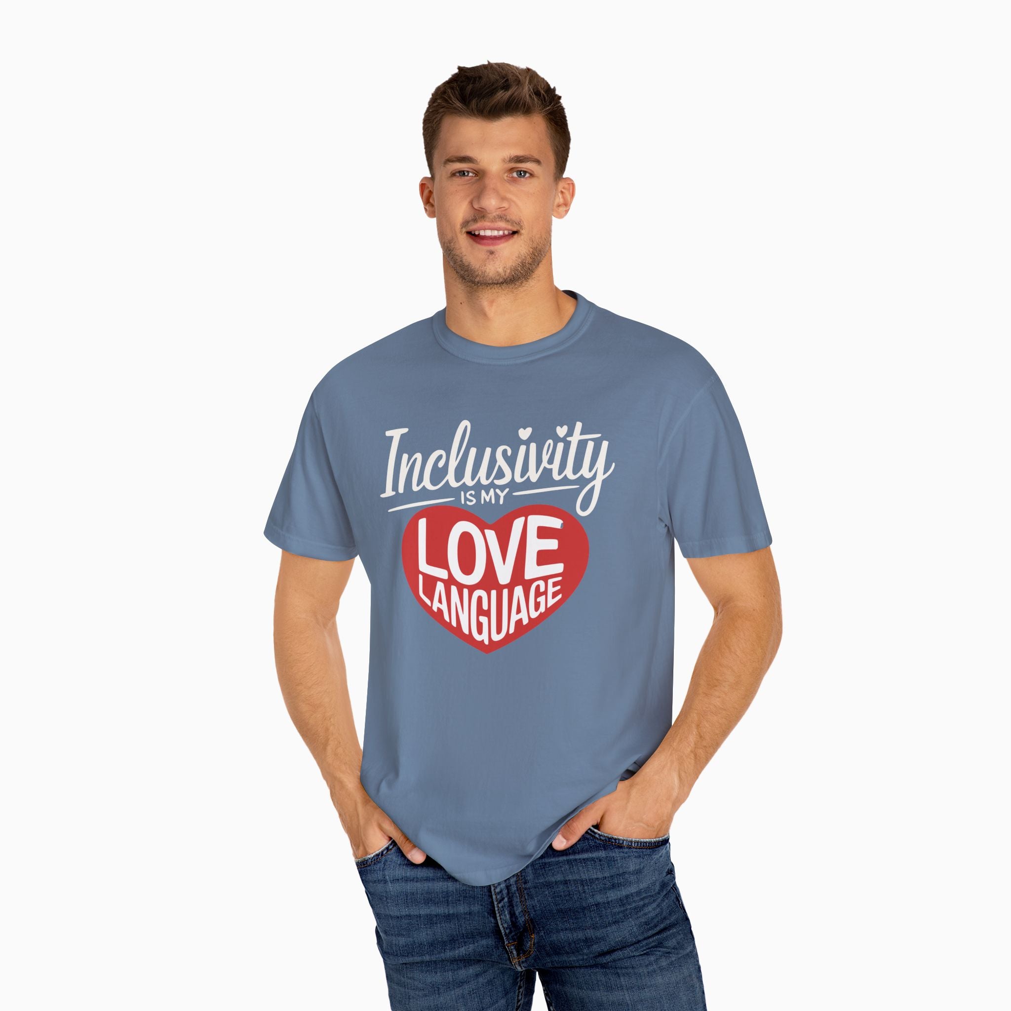 Inclusivity is my Love Language Comfort Colors Tee