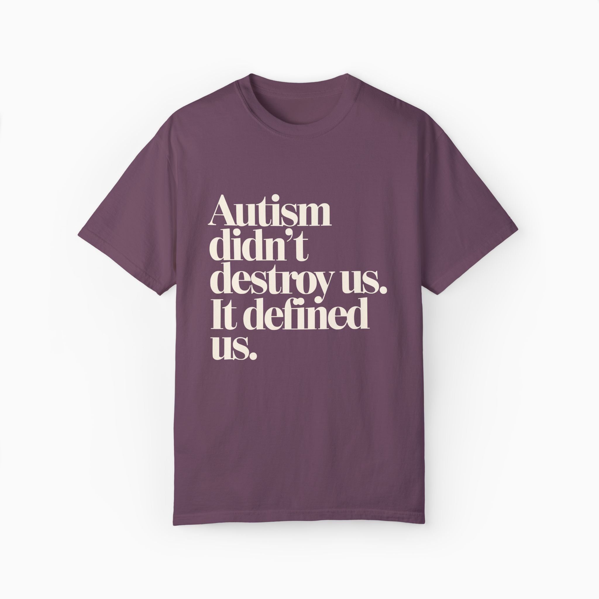 Autism Didn't Destroy Us Comfort Colors Tee