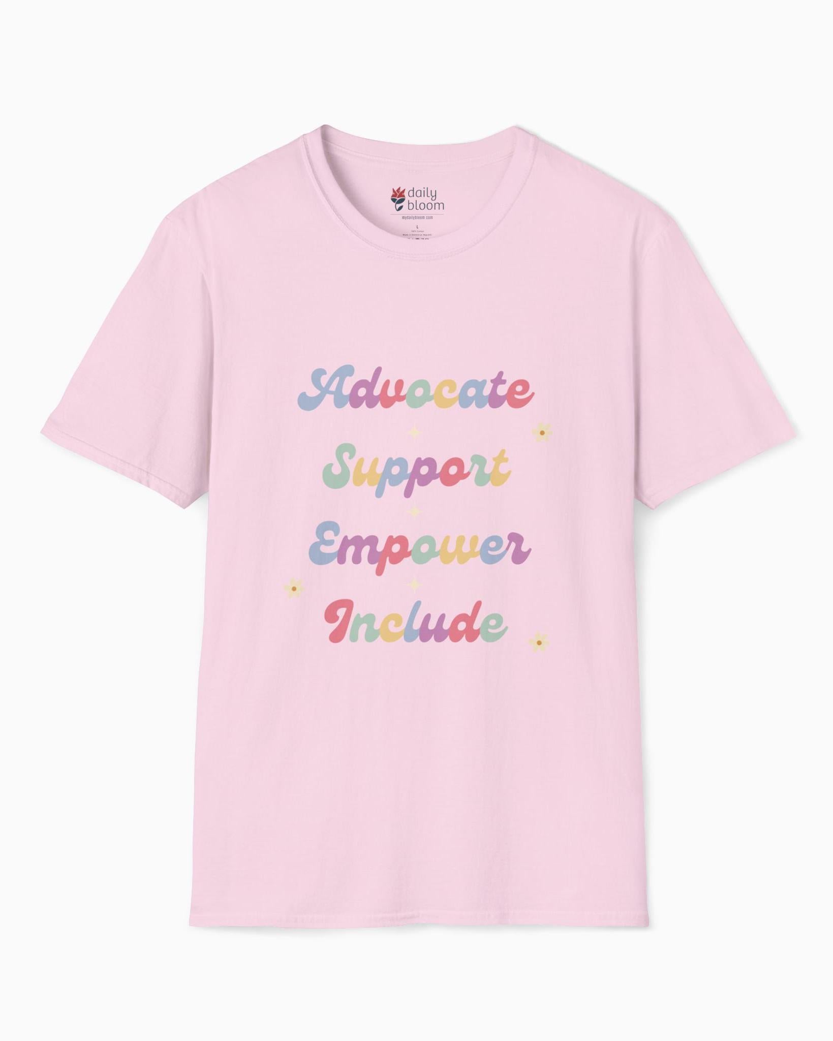 Advocate Support Empower Include Tee-Light Pink-Neurodiversity, ADHD & Autism Awareness & Acceptance T-Shirt by Daily Bloom