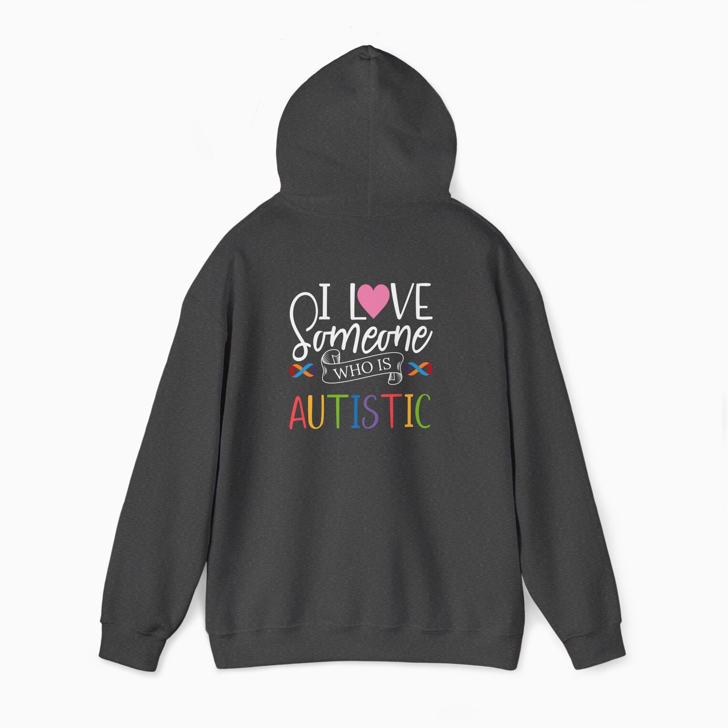I Love Someone Who Is Autistic Hoodie