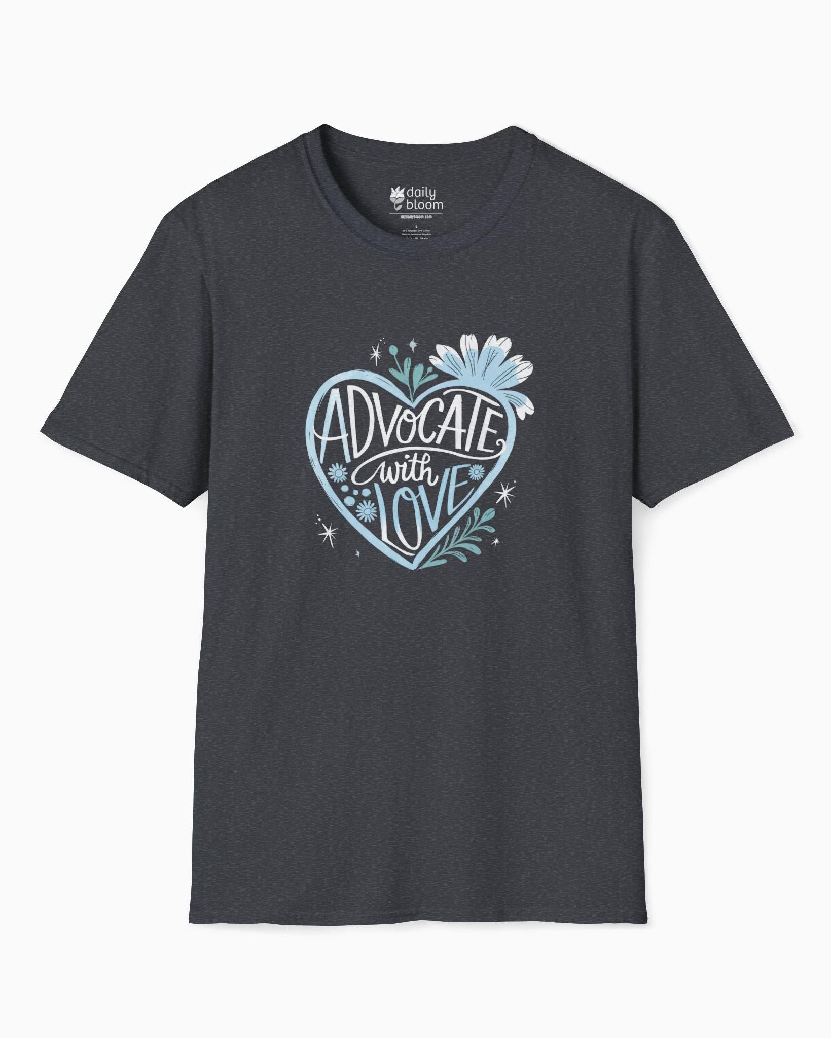 Advocate With Love Tee-Dark Heather Grey-Neurodiversity, ADHD & Autism Awareness & Acceptance T-Shirt by Daily Bloom