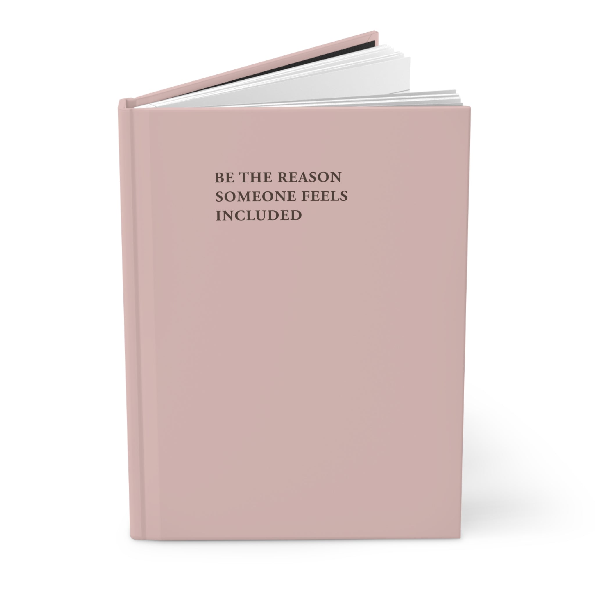 Be the Reason Someone Feels Included Journal - Blush