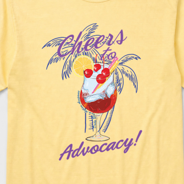 Cheers to Advocacy Comfort Colors Tee Butter t-shirt, design close-up