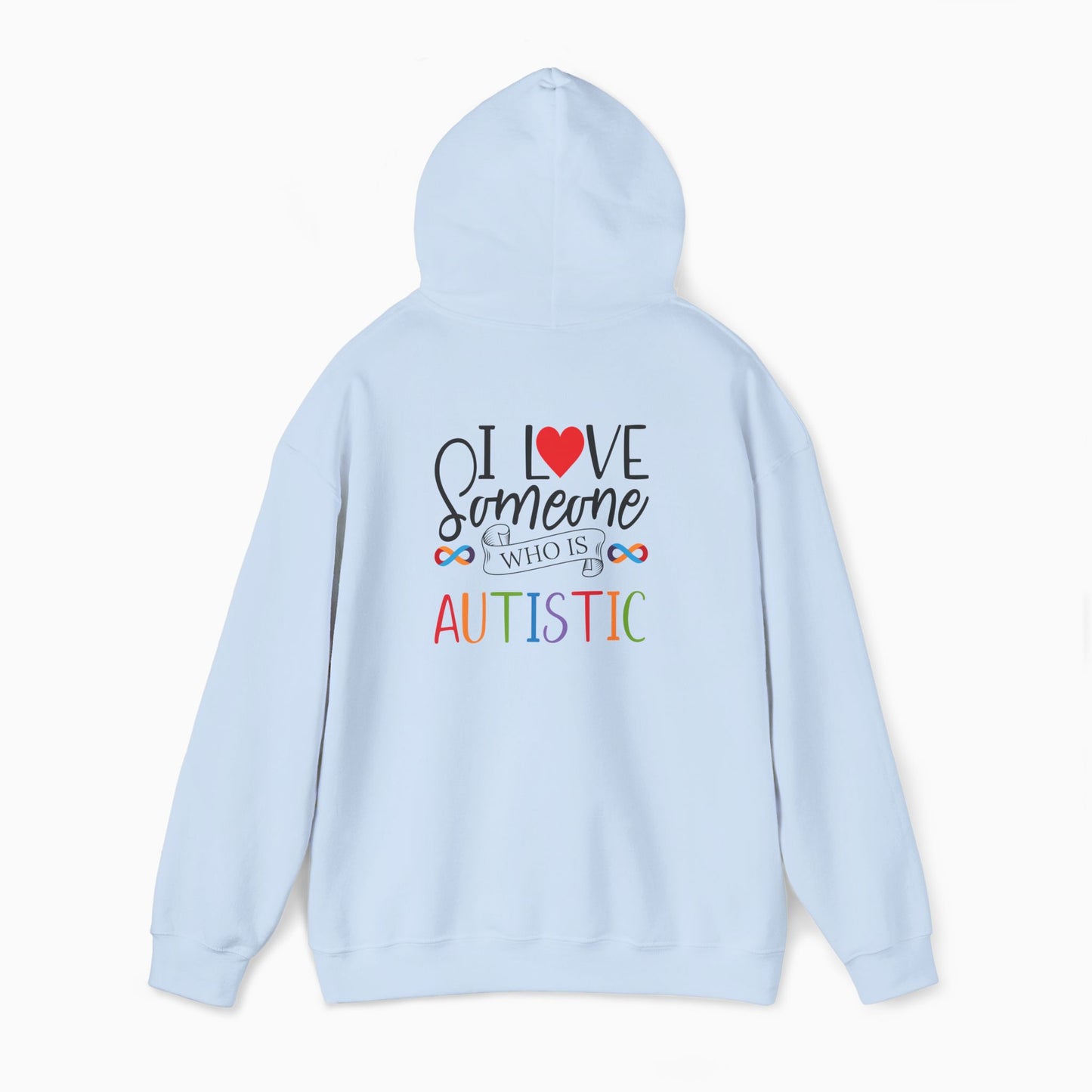 I Love Someone Who Is Autistic Hoodie