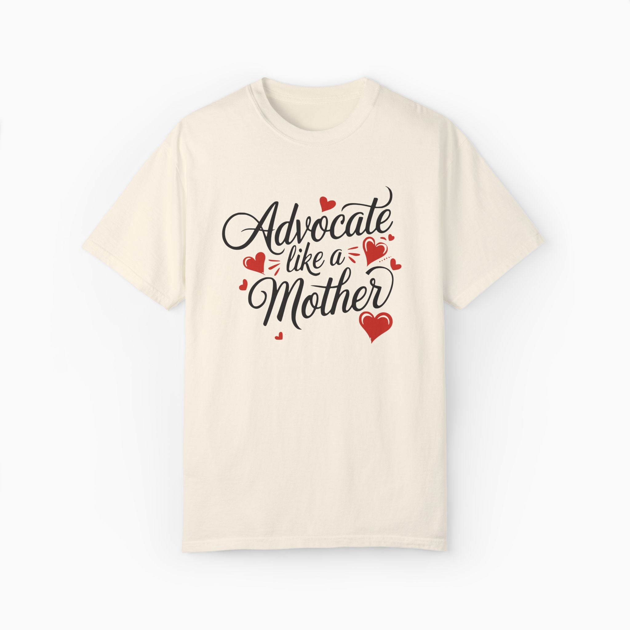 Advocate Like A Mother Comfort Colors Tee