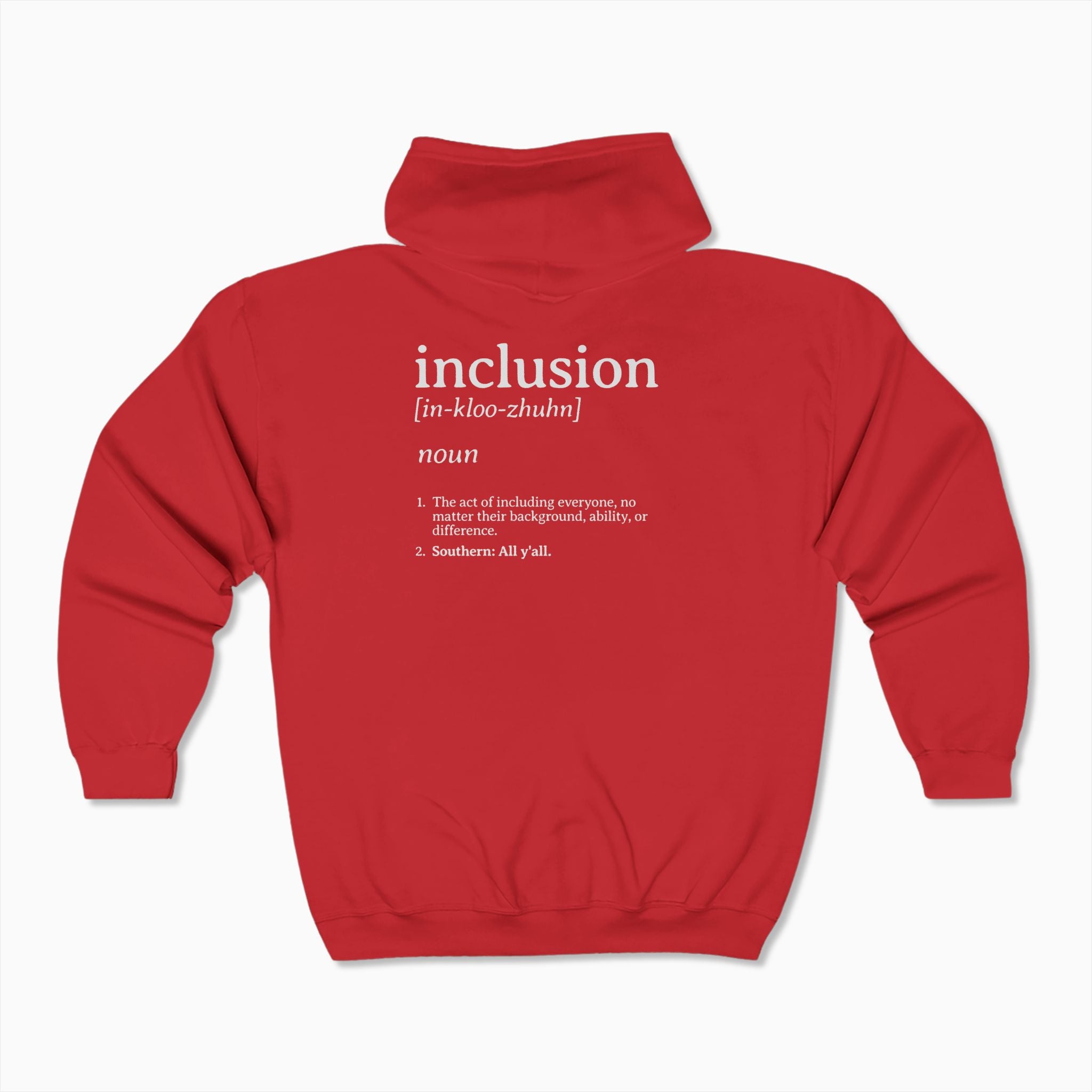 Inclusion Definition - Southern Style Zip Up Hoodie