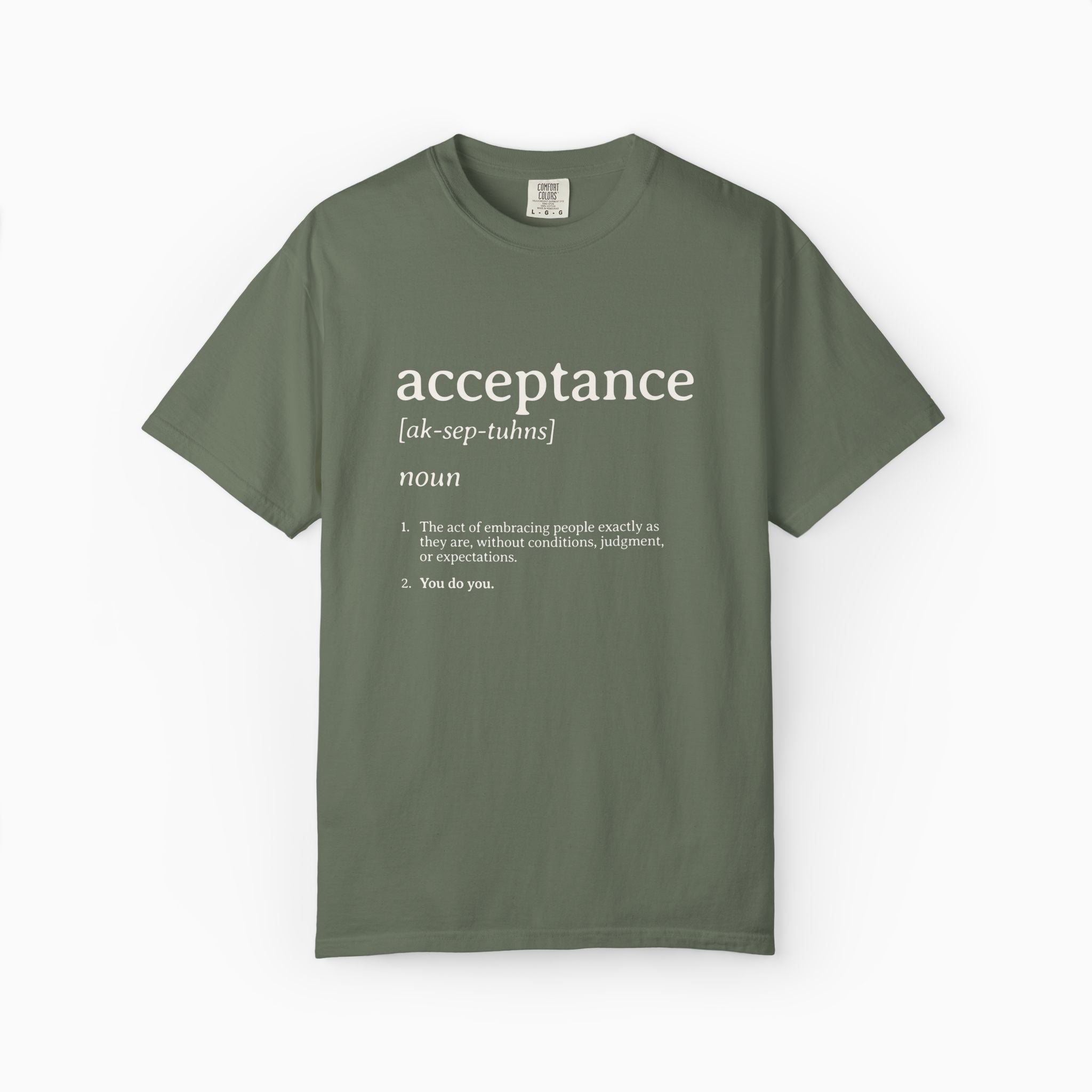 Acceptance Definition Comfort Colors Tee