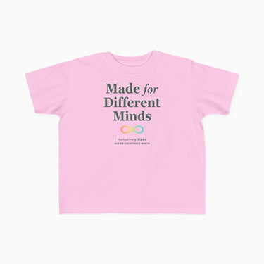 Autism Kids clothes - Made For Different Minds Toddler T-Shirt - Daily Bloom
