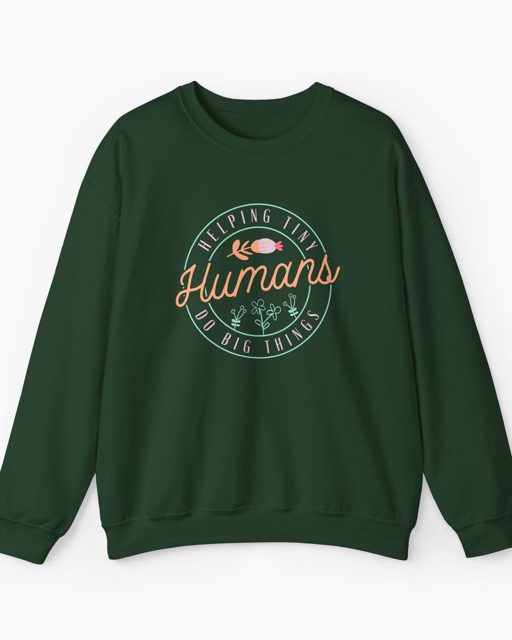 Helping Tiny Humans Do Big Things Sweatshirt-Forest Green-Neurodiversity, ADHD & Autism Awareness & Acceptance Sweatshirt by Daily Bloom