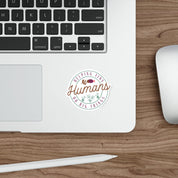 Helping Tiny Humans Do Big Things Sticker