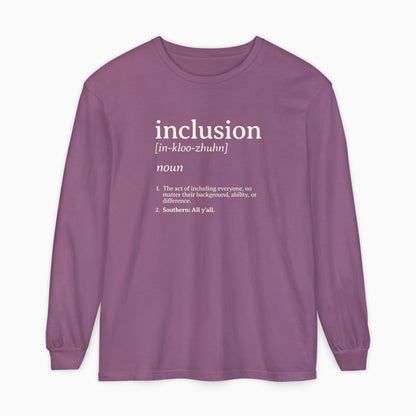 Inclusion Definition Comfort Colors Long Sleeve T-Shirt