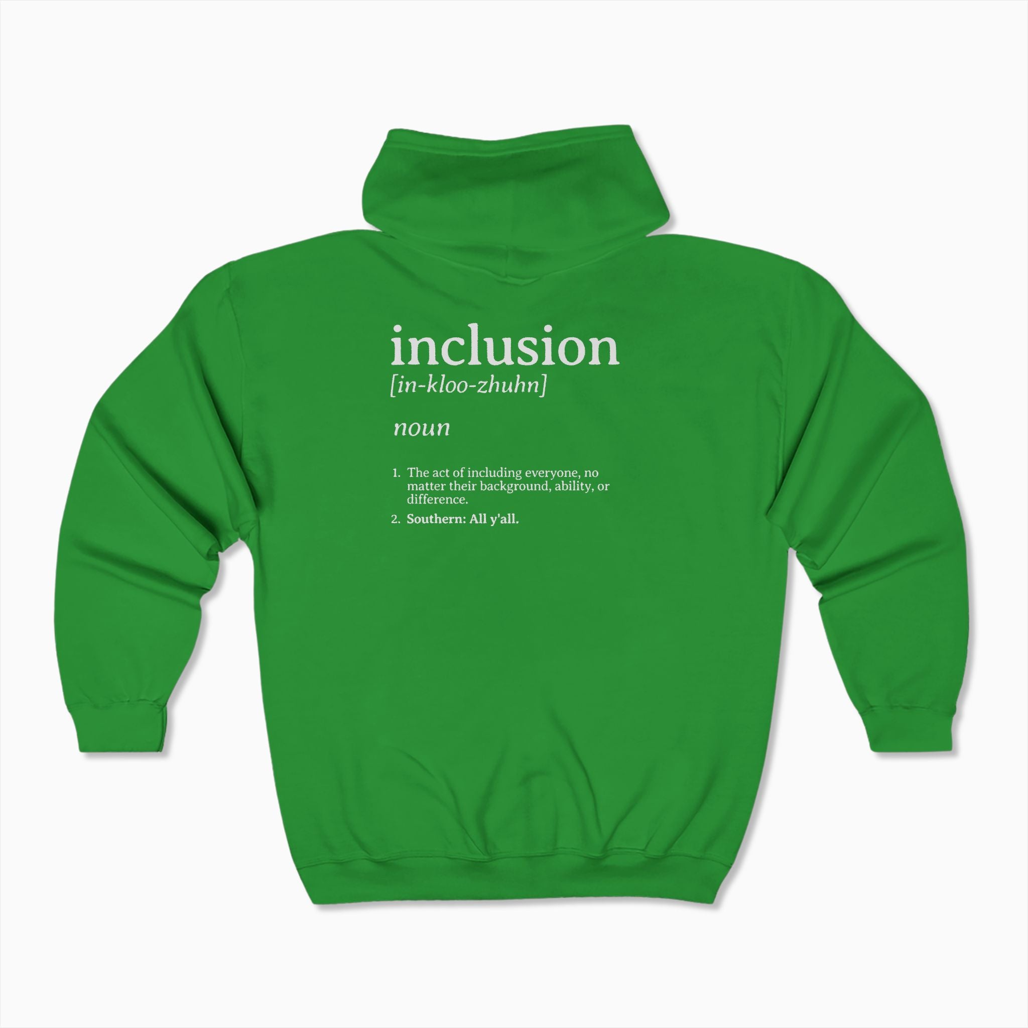 Inclusion Definition - Southern Style Zip Up Hoodie