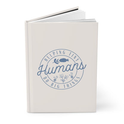 Helping Tiny Humans Do Big Things Notebook
