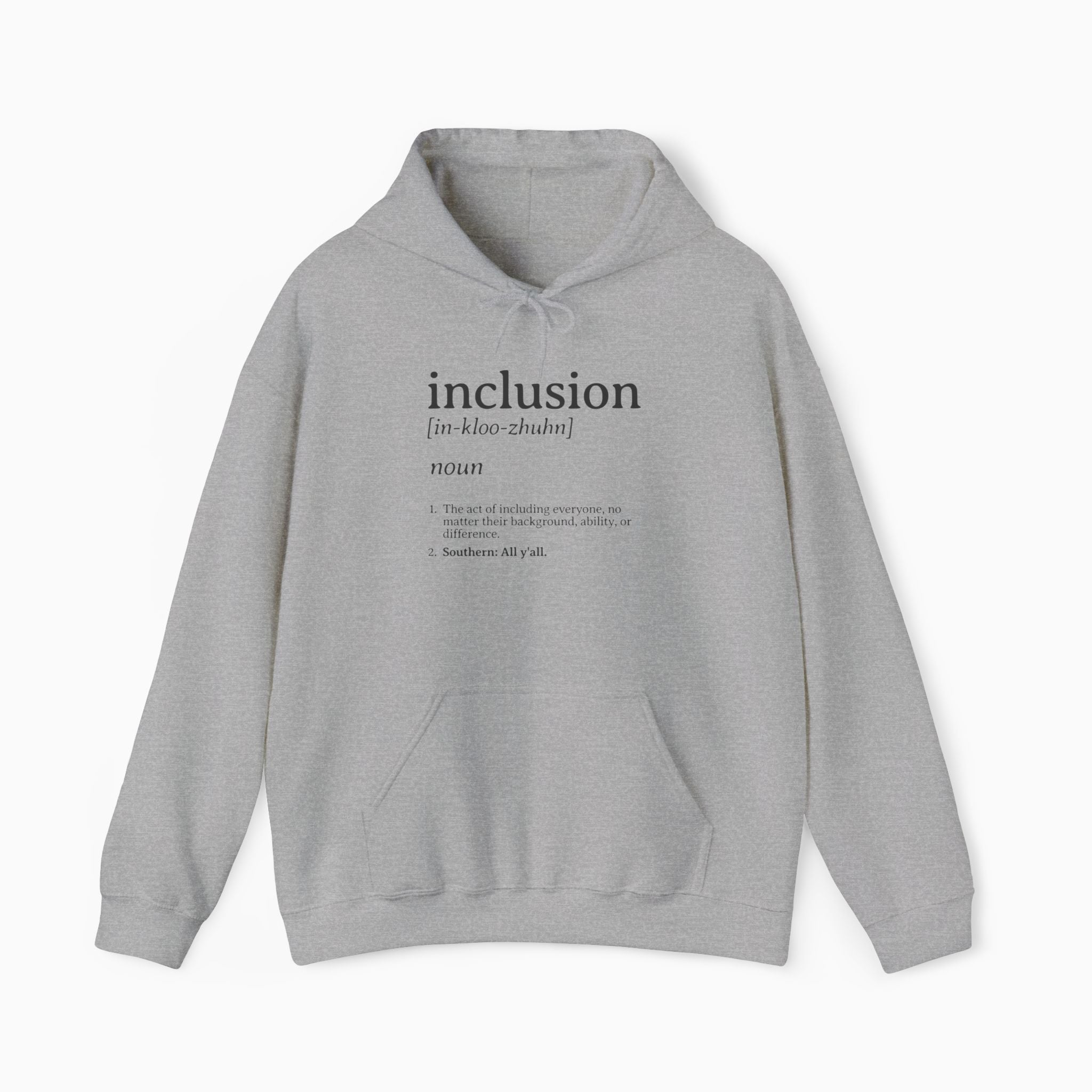 Inclusion Definition - Southern Style Hoodie