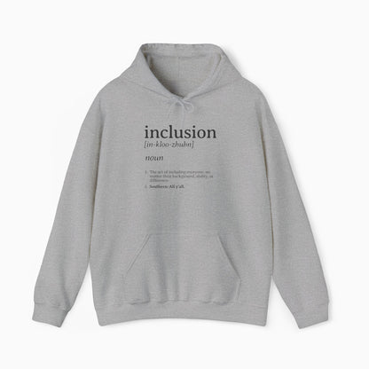 Inclusion Definition - Southern Style Hoodie