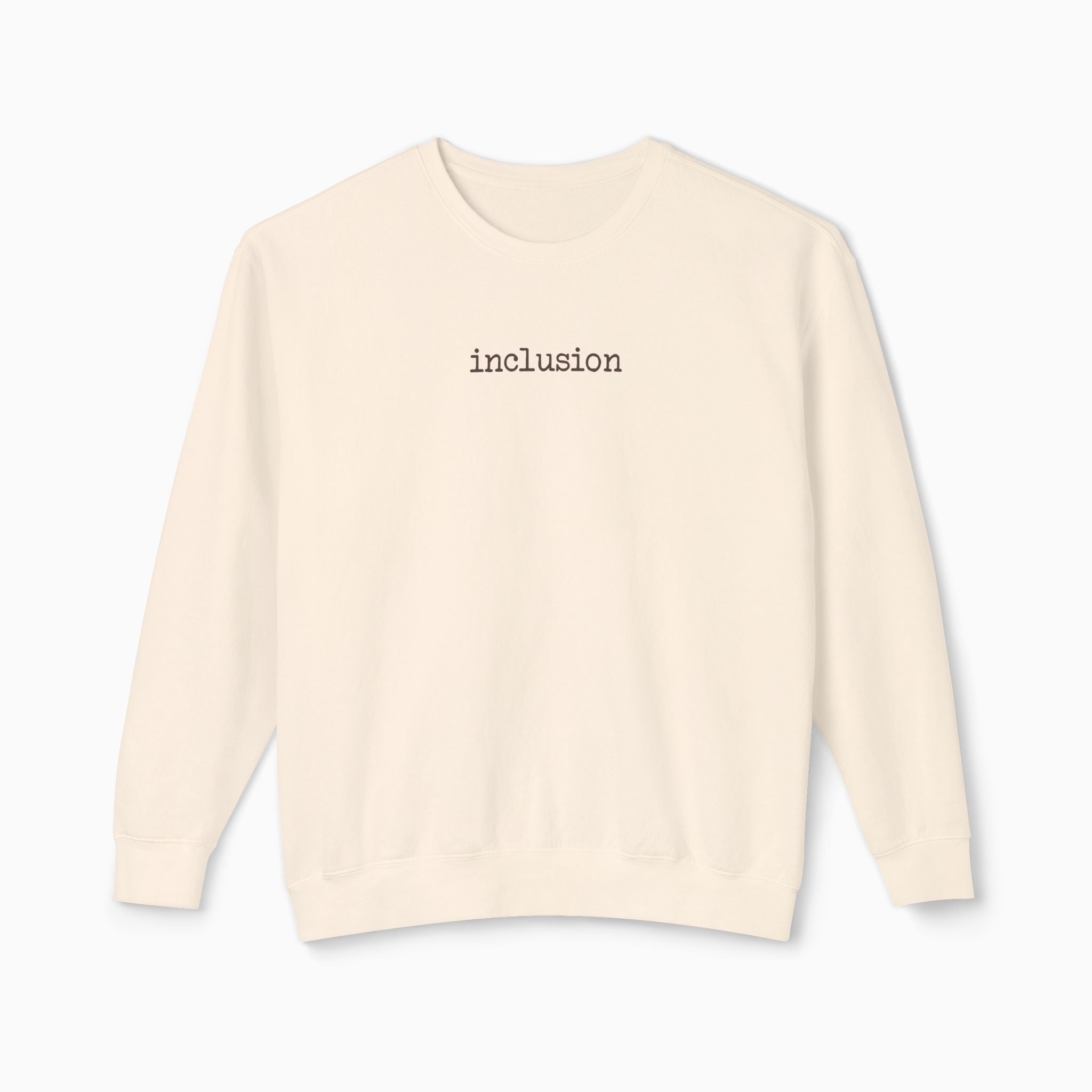 Inclusion Statement Comfort Colors Lightweight Sweatshirt