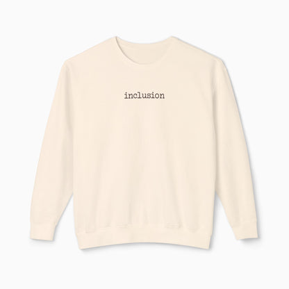 Inclusion Statement Comfort Colors Lightweight Sweatshirt