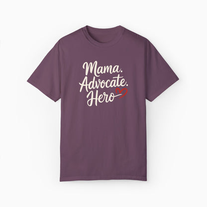 Mama Advocate Hero Comfort Colors Tee