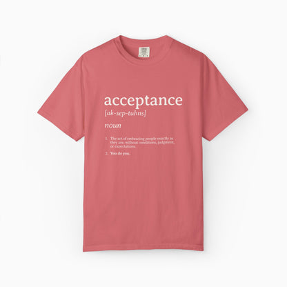 Acceptance Definition Comfort Colors Tee