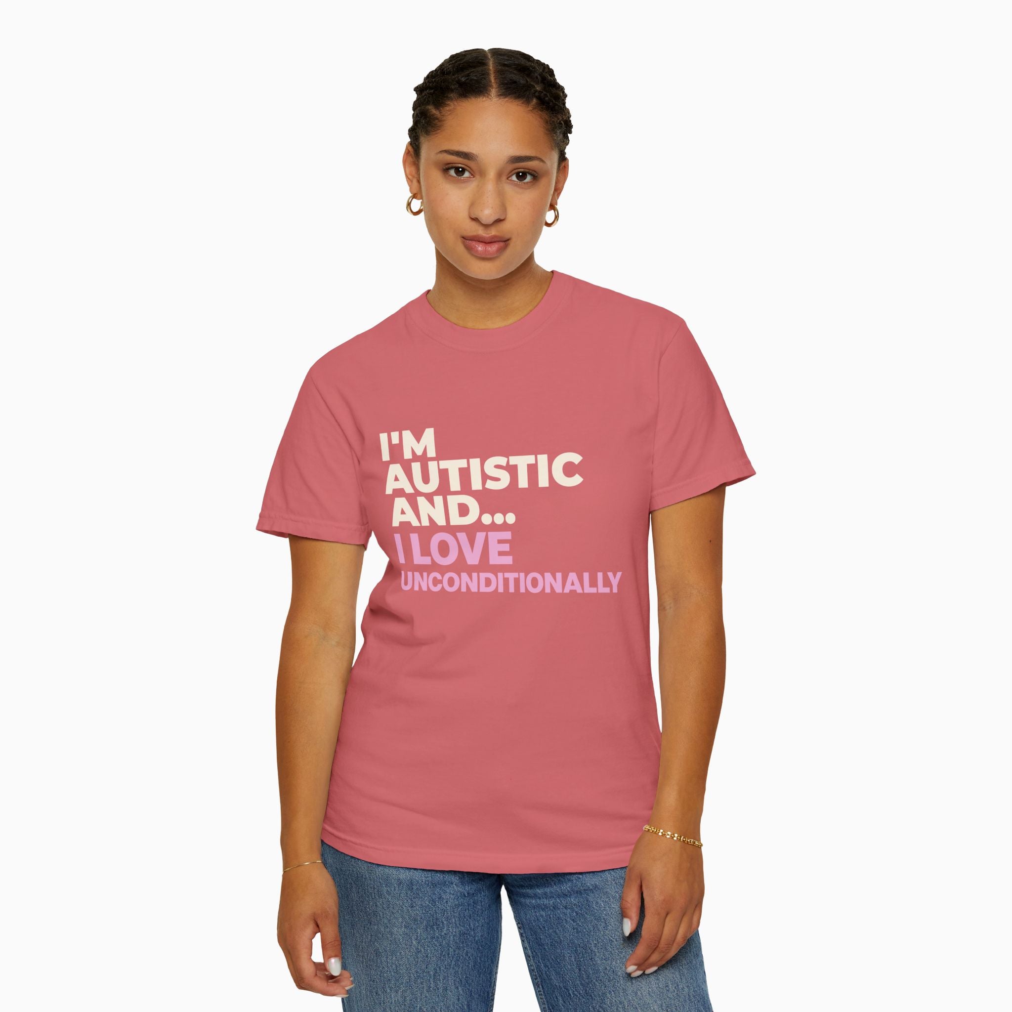 I'm Autistic and I Love Unconditionally Comfort Colors Tee