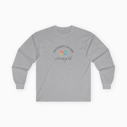 Diversity Is Our Strength Long Sleeve T-Shirt