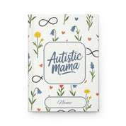 Mothers Day 2025 - Autistic Mama Personalized Hardcover Journal Notebook