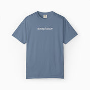 Acceptance Statement Comfort Colors Tee