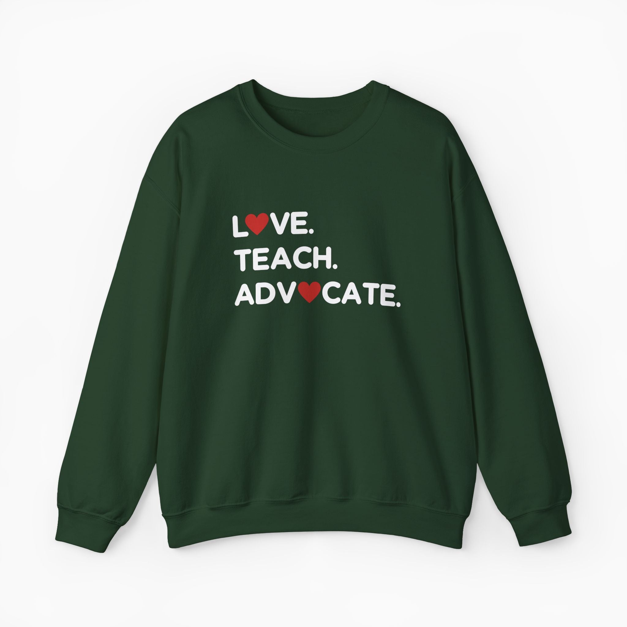 Love Teach Advocate - Love Hearts Sweatshirt