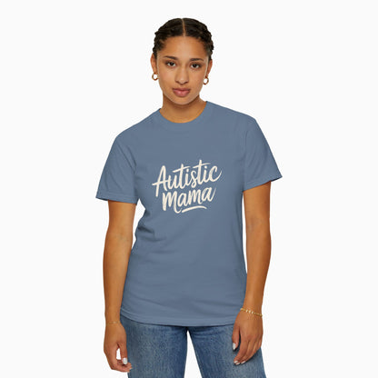 Autistic Mama Comfort Colors Tee
