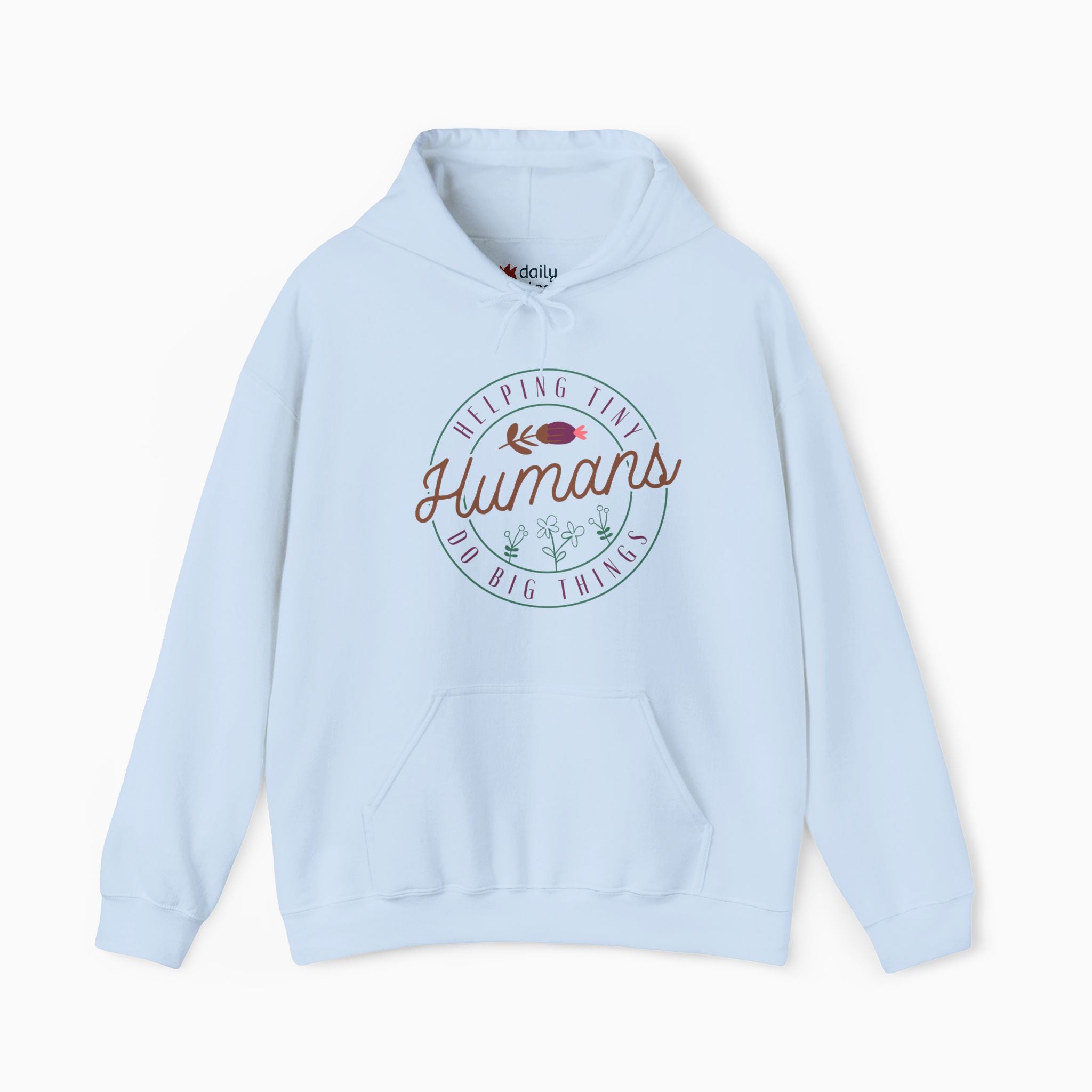 Helping Tiny Humans Do Big Things Hoodie