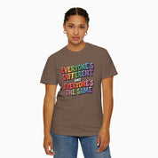 Everyone's Different and Everyone's the Same Comfort Colors Tee