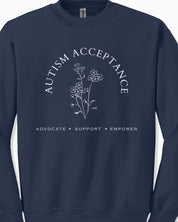 Autism Acceptance - Advocate Support Empower Sweatshirt