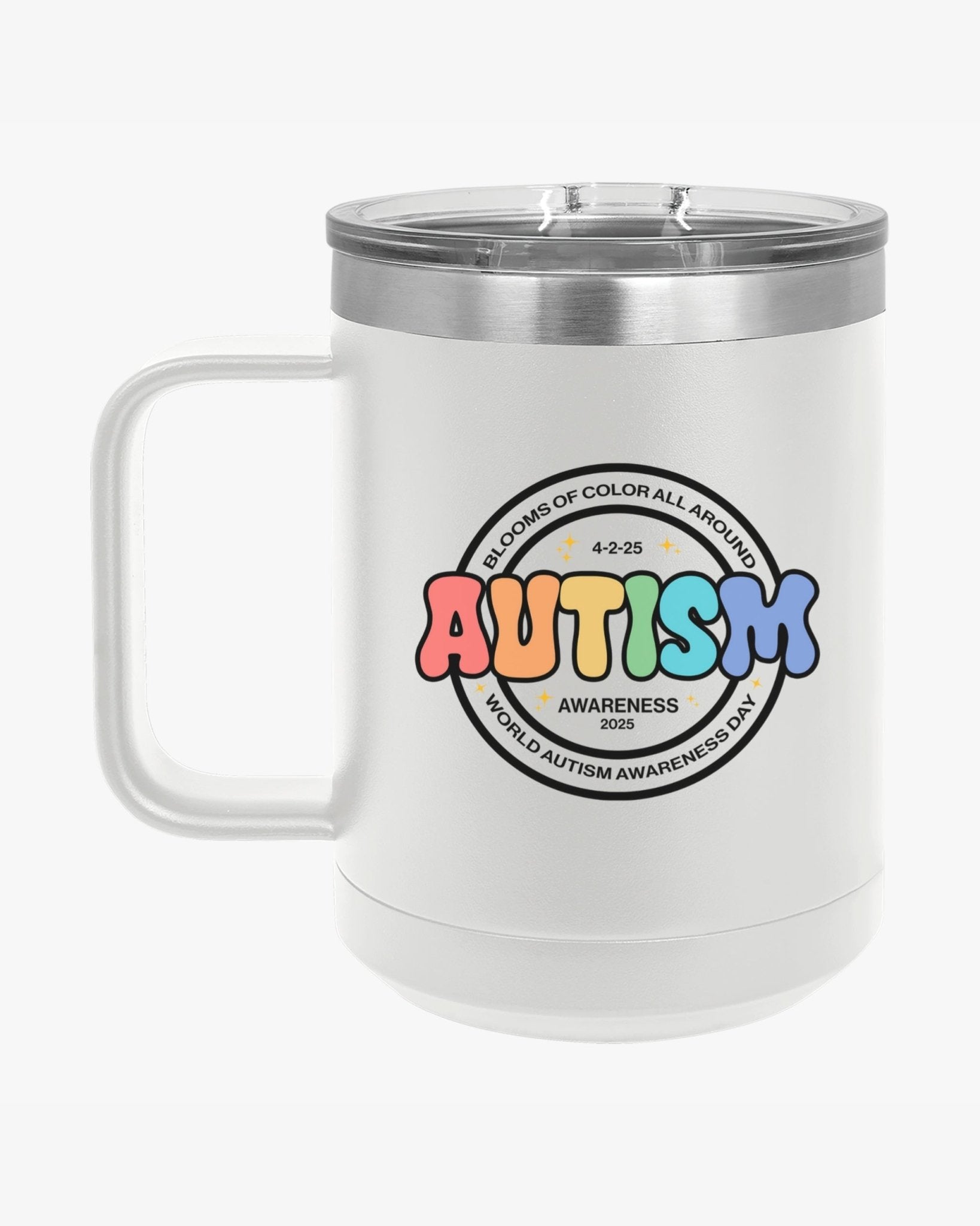 Autism Mug - Autism Awareness 2025 - Blooms of Color All Around Coffee Mug Tumbler - Daily Bloom