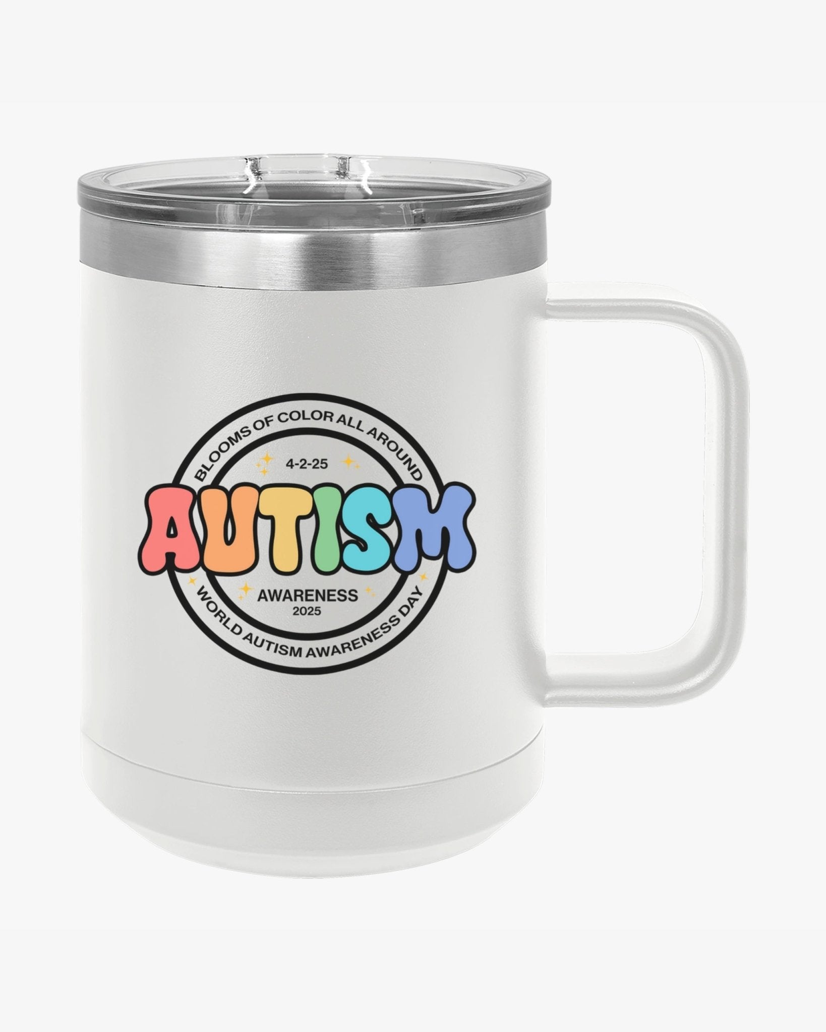 Autism Mug - Autism Awareness 2025 - Blooms of Color All Around Coffee Mug Tumbler - Daily Bloom