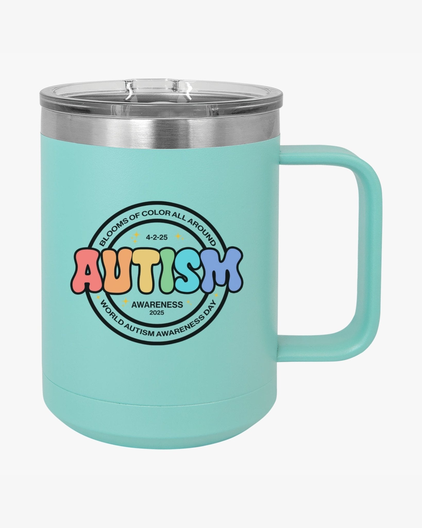 Autism Mug - Autism Awareness 2025 - Blooms of Color All Around Coffee Mug Tumbler - Daily Bloom