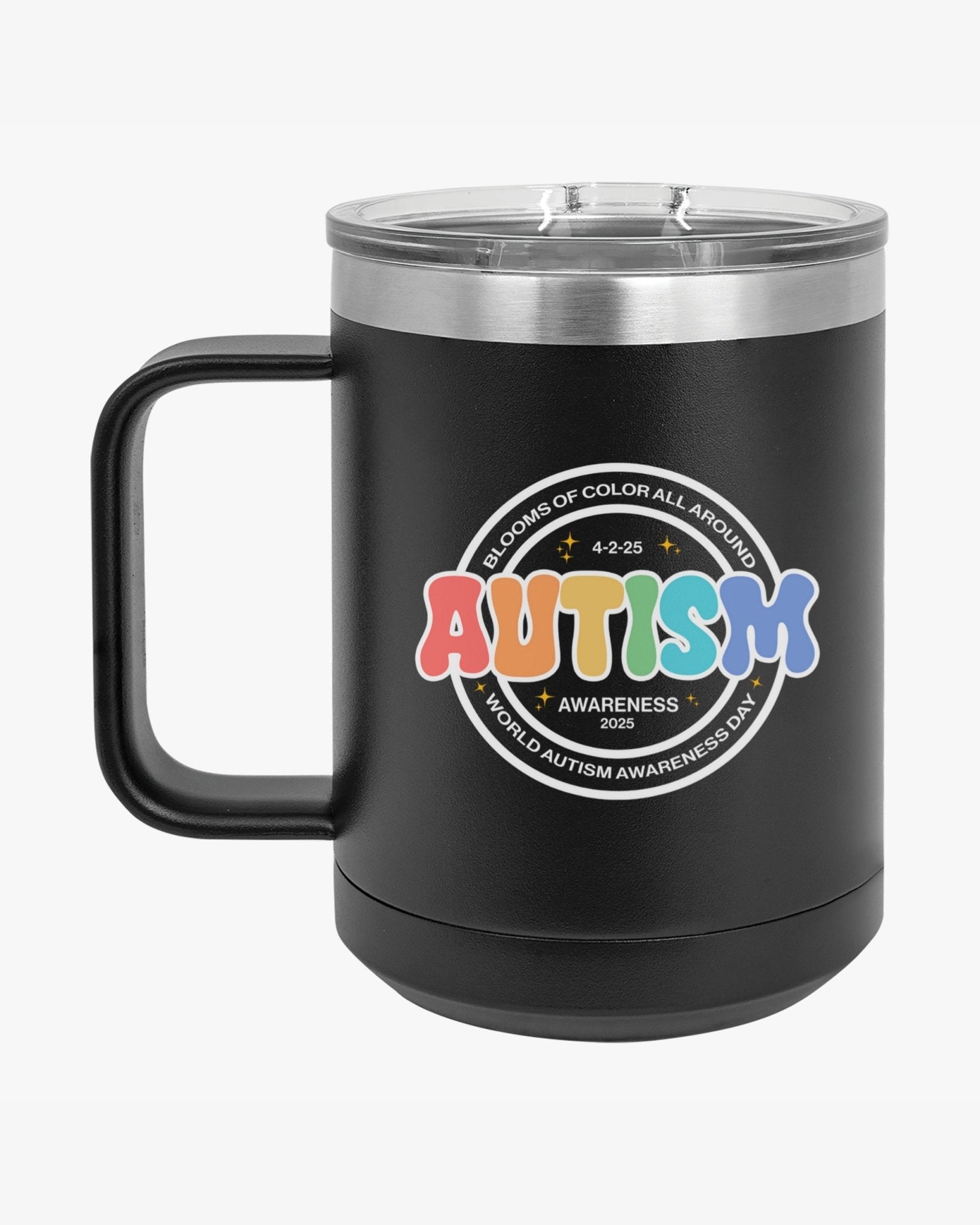 Autism Mug - Autism Awareness 2025 - Blooms of Color All Around Coffee Mug Tumbler - Daily Bloom