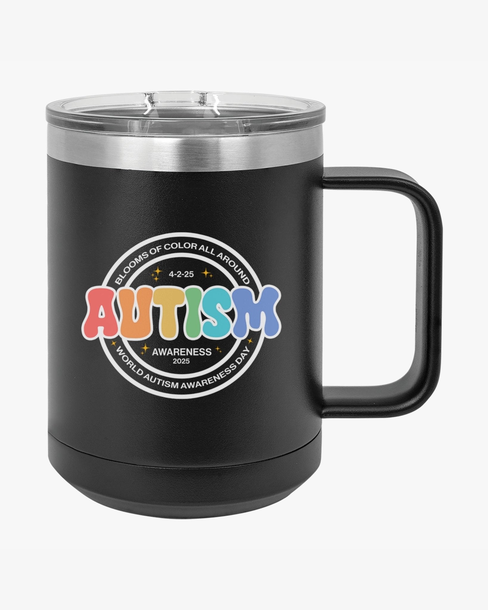 Autism Mug - Autism Awareness 2025 - Blooms of Color All Around Coffee Mug Tumbler - Daily Bloom