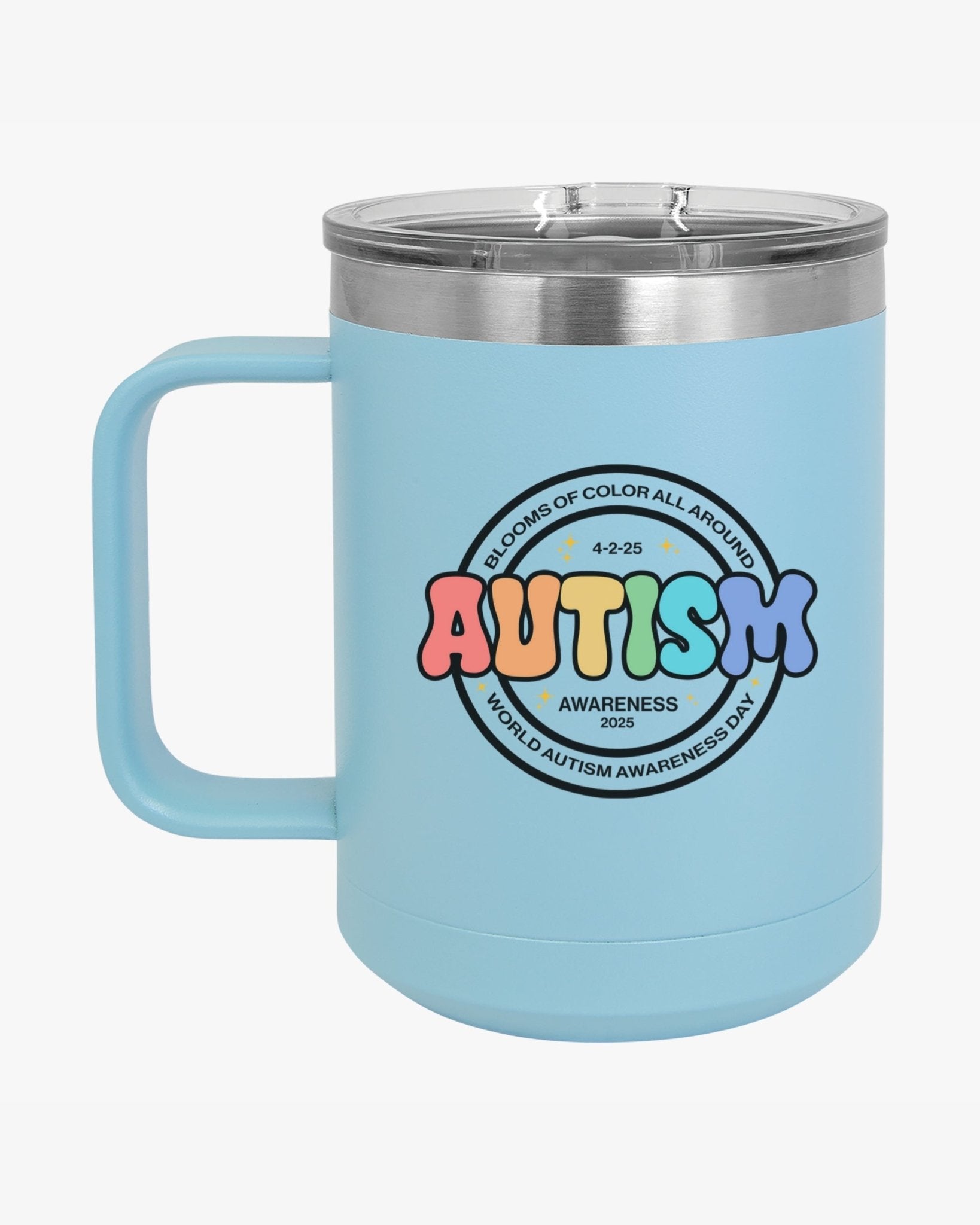 Autism Mug - Autism Awareness 2025 - Blooms of Color All Around Coffee Mug Tumbler - Daily Bloom