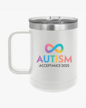 Autism Awareness 2025 - Infinity Acceptance Coffee Mug Tumbler