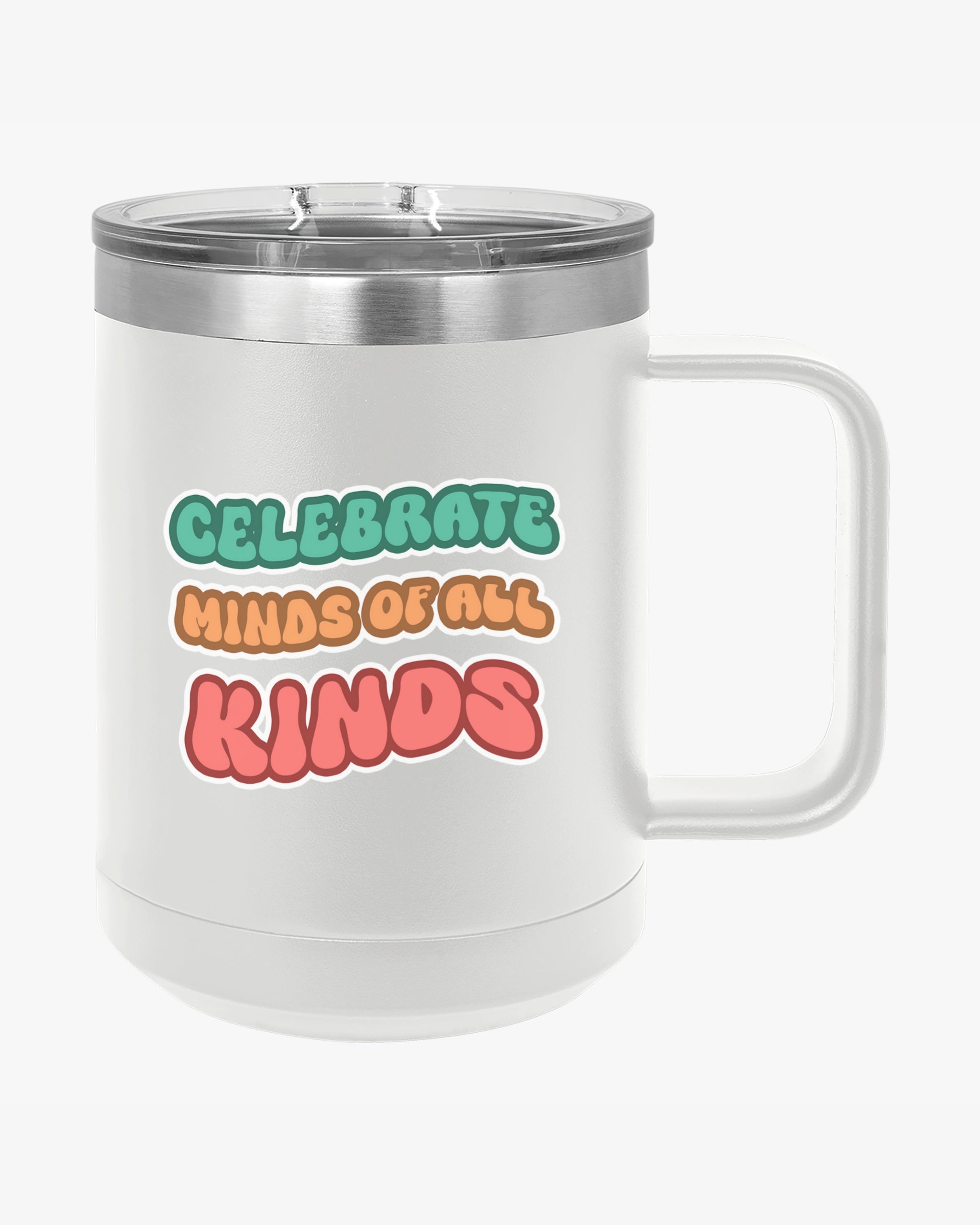 Autism Awareness 2025 - Celebrate Minds of All Kinds Coffee Mug Tumbler