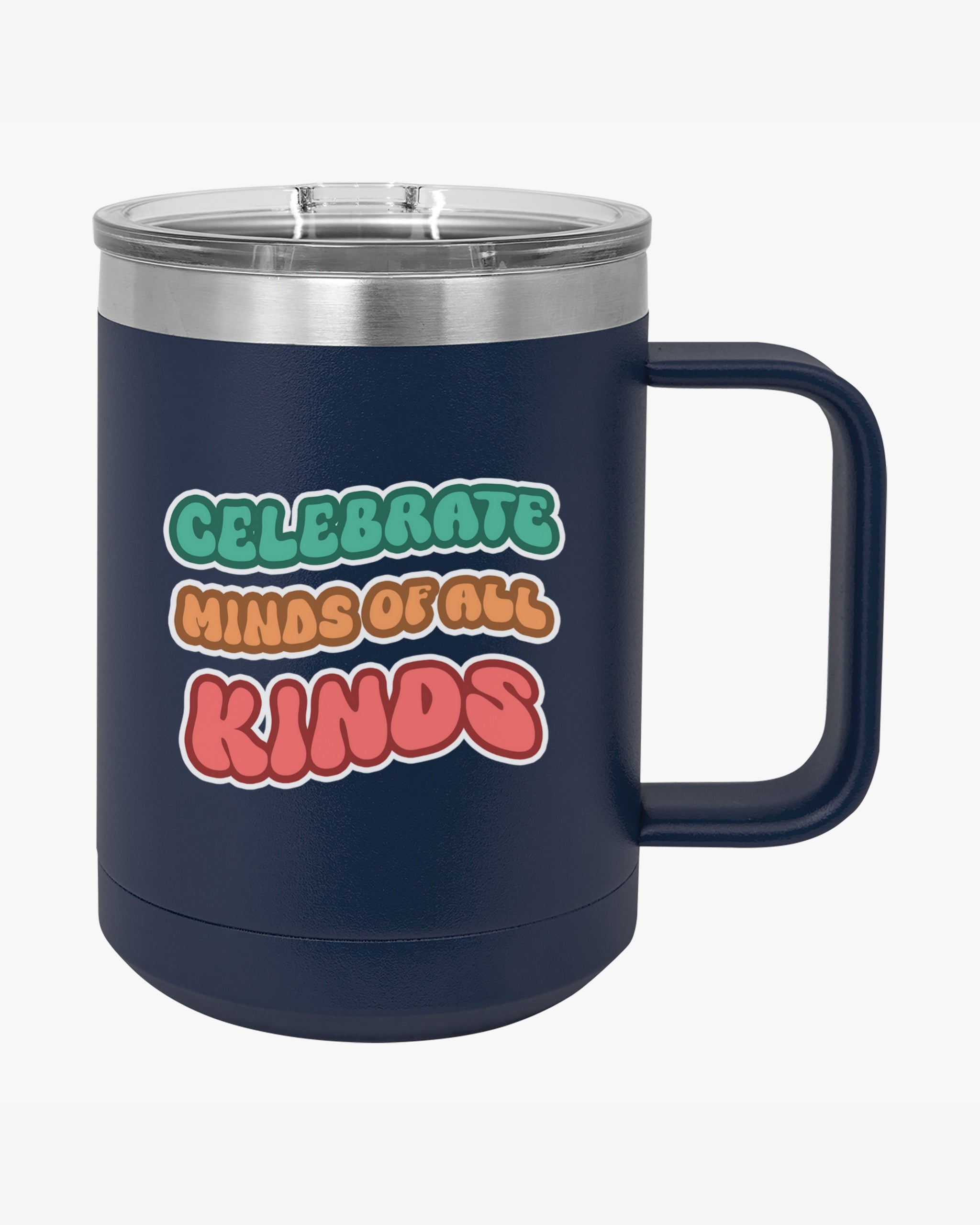 Autism Awareness 2025 - Celebrate Minds of All Kinds Coffee Mug Tumbler