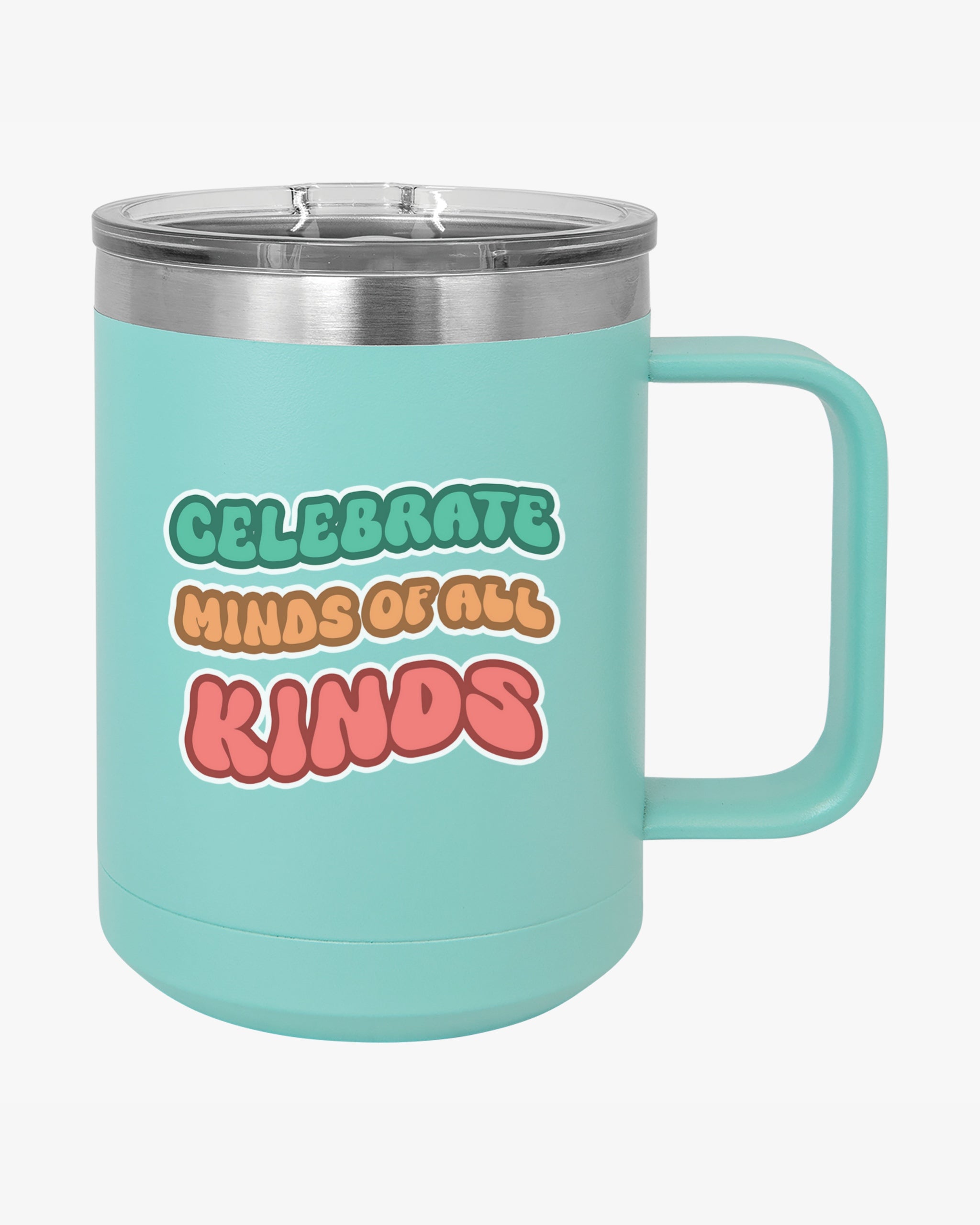 Autism Awareness 2025 - Celebrate Minds of All Kinds Coffee Mug Tumbler