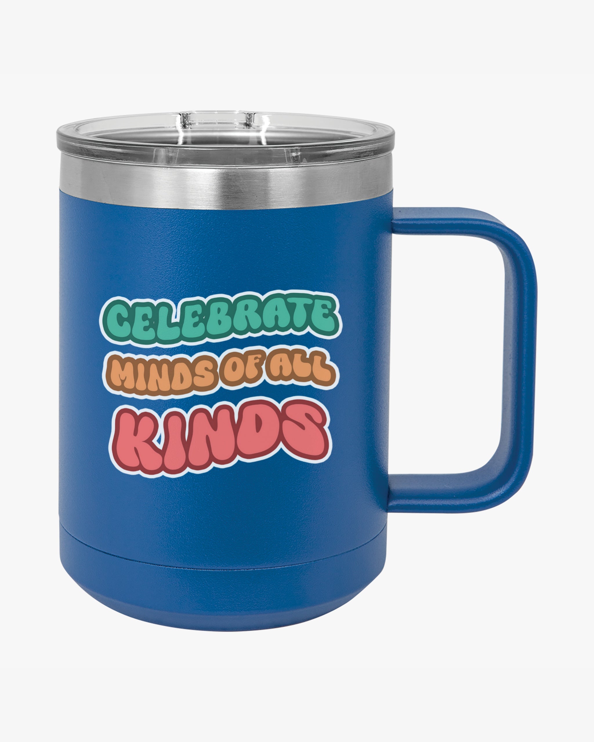 Autism Awareness 2025 - Celebrate Minds of All Kinds Coffee Mug Tumbler